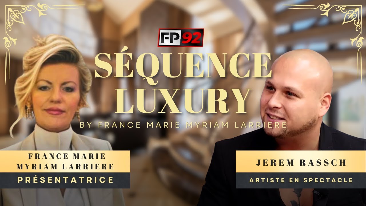 SÉQUENCE LUXURY : Jerem Rassch, Artiste et Ses Prochains Spectacles